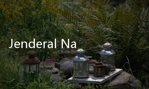 Jenderal Napoleon: Saya Bertindak, Jangan Main
